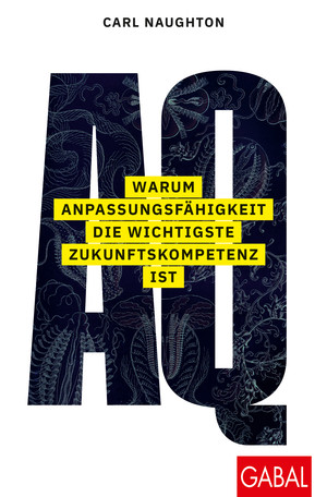 Buchtipp: Warum Anpassungsfähigkeit die wichtigste Zukunftskompetenz ist