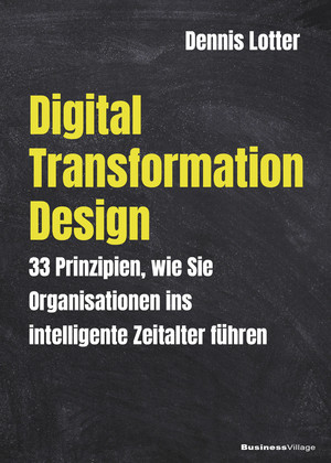 Buchtipp: Digital Transformation Design von Dennis Lotter