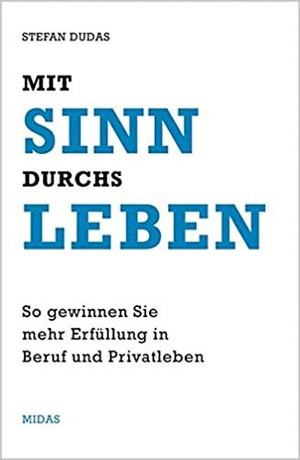 Buchtipp: Mit Sinn durchs Leben von Stefan Dudas