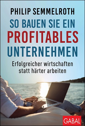 Buch: So bauen Sie ein profitables Unternehmen