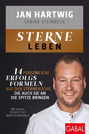 Buchtipp: STERNE LEBEN – 14 persönliche Erfolgsformeln aus der Sterneküche